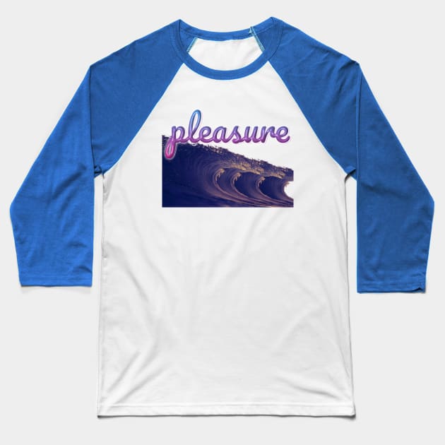 pleasure Baseball T-Shirt by Big Mac